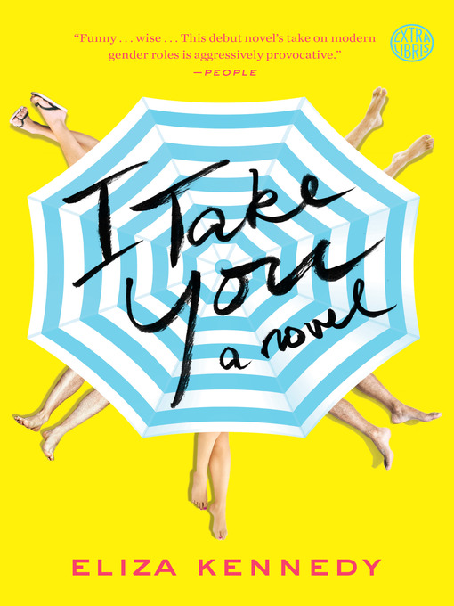 Title details for I Take You by Eliza Kennedy - Wait list